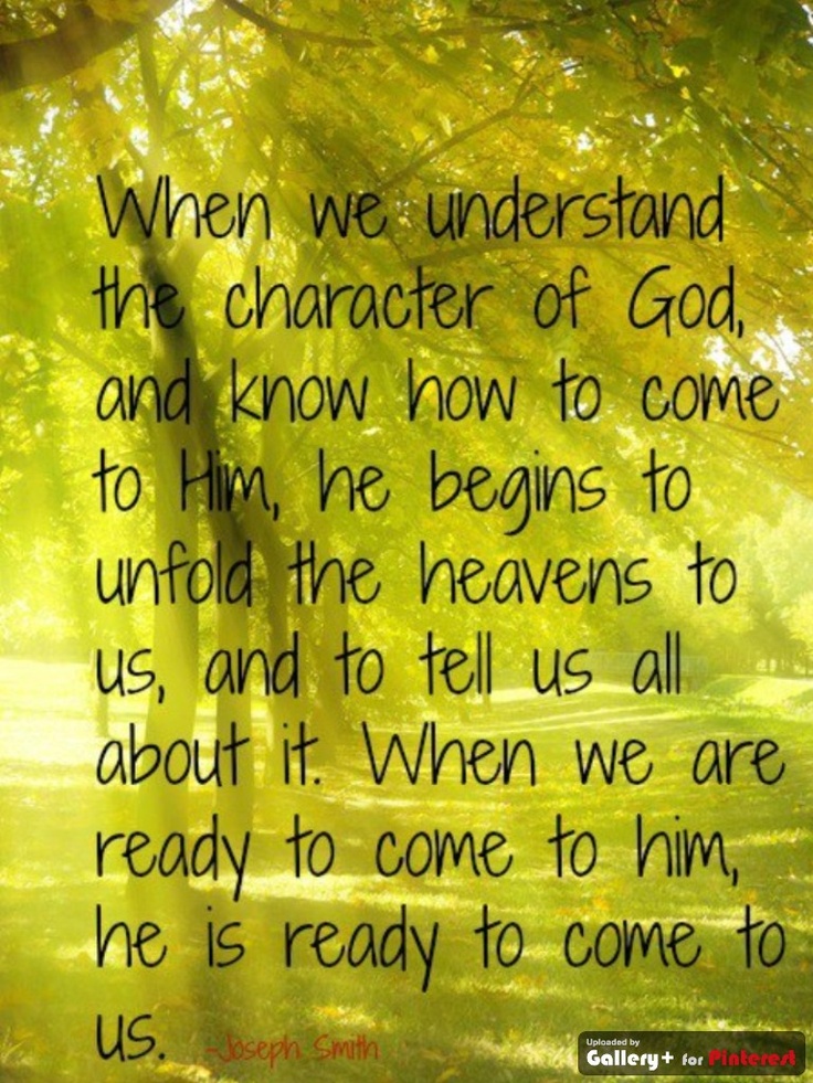 joseph-smith-quote-ready-for-God-to-come-he-comes-to-us