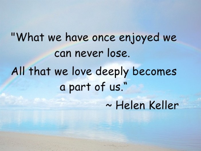 what-we-have-once-enjoyed-helen-keller