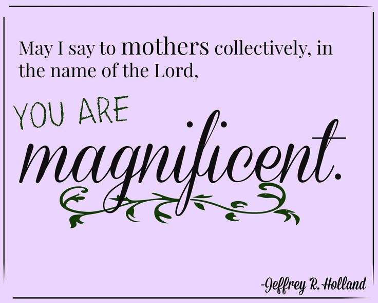 quote-mothers-magnificent-jeffrey-r-holland
