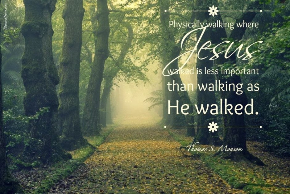 Jesus-walking-quote-Monson
